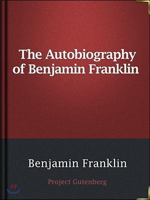 The Autobiography of Benjamin Franklin (Ŀ̹)
